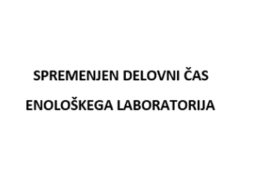 Spremenjen delovni čas enološkega laboratorija